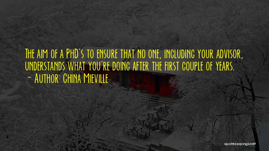 Phd Quotes By China Mieville