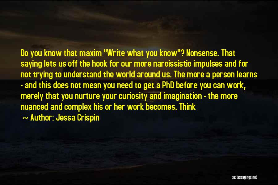 Phd Quotes By Jessa Crispin