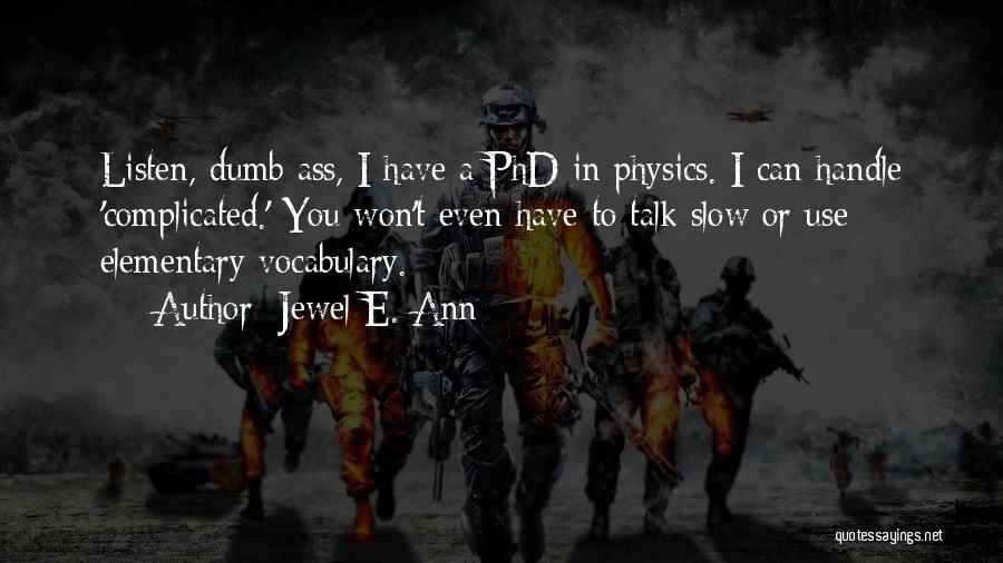 Phd Quotes By Jewel E. Ann