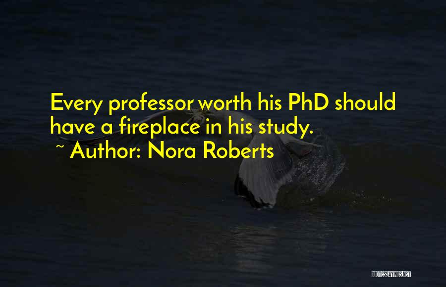 Phd Quotes By Nora Roberts