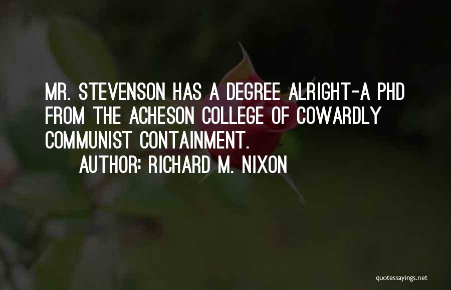 Phd Quotes By Richard M. Nixon