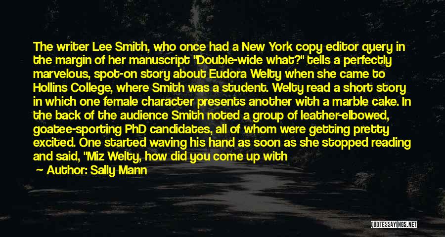 Phd Quotes By Sally Mann Phd Quotes By Sally Mann