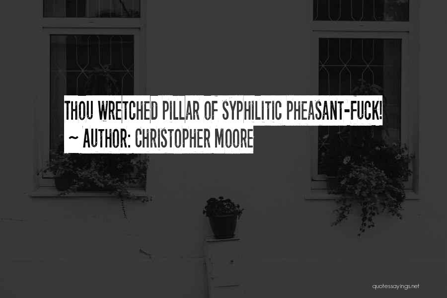 Pheasant Quotes By Christopher Moore