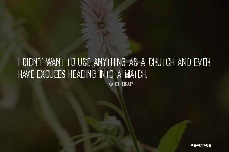 Phecit Quotes By Karch Kiraly Phecit Quotes By Karch Kiraly