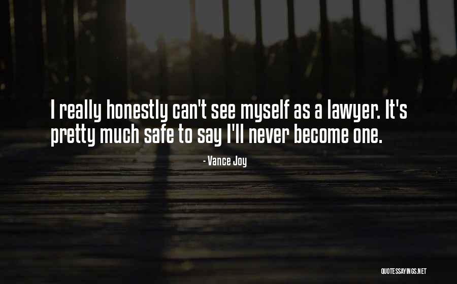 Phedra Henninger Quotes By Vance Joy Phedra Henninger Quotes By Vance Joy