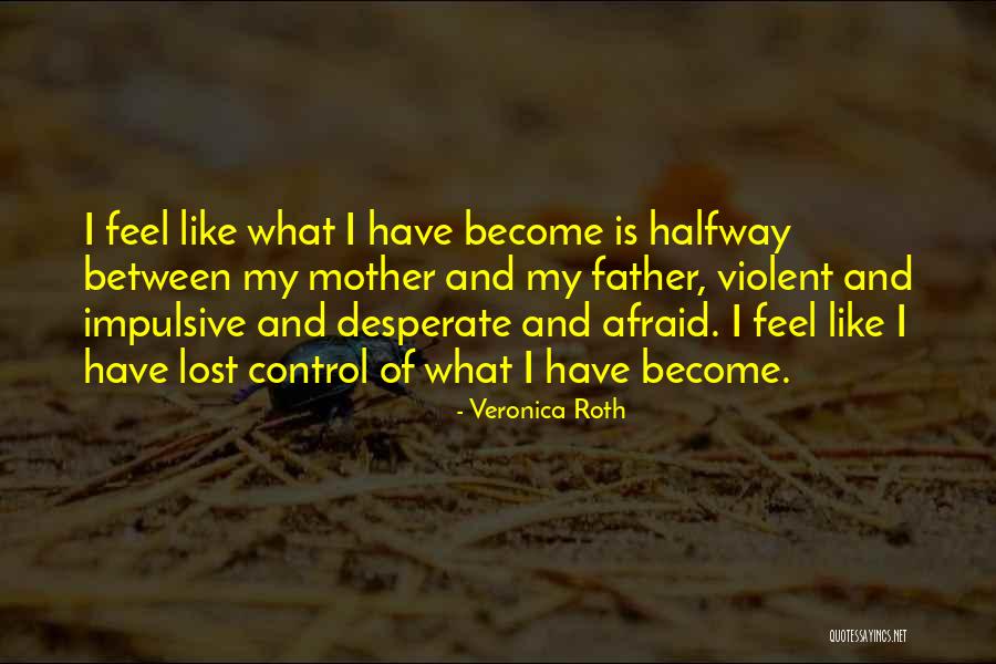 Phelans Mobility Quotes By Veronica Roth Phelans Mobility Quotes By Veronica Roth