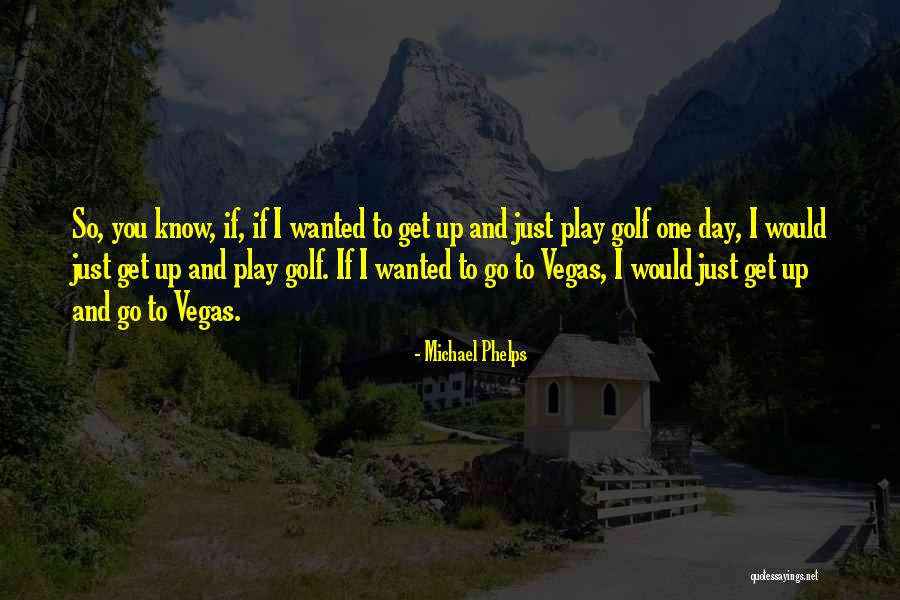 Phelps Michael Quotes By Michael Phelps Phelps Michael Quotes By Michael Phelps