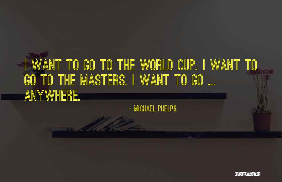 Phelps Michael Quotes By Michael Phelps Phelps Michael Quotes By Michael Phelps