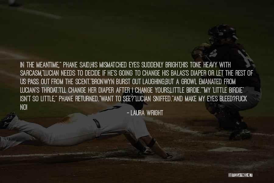 Pheng Geck Quotes By Laura Wright Pheng Geck Quotes By Laura Wright