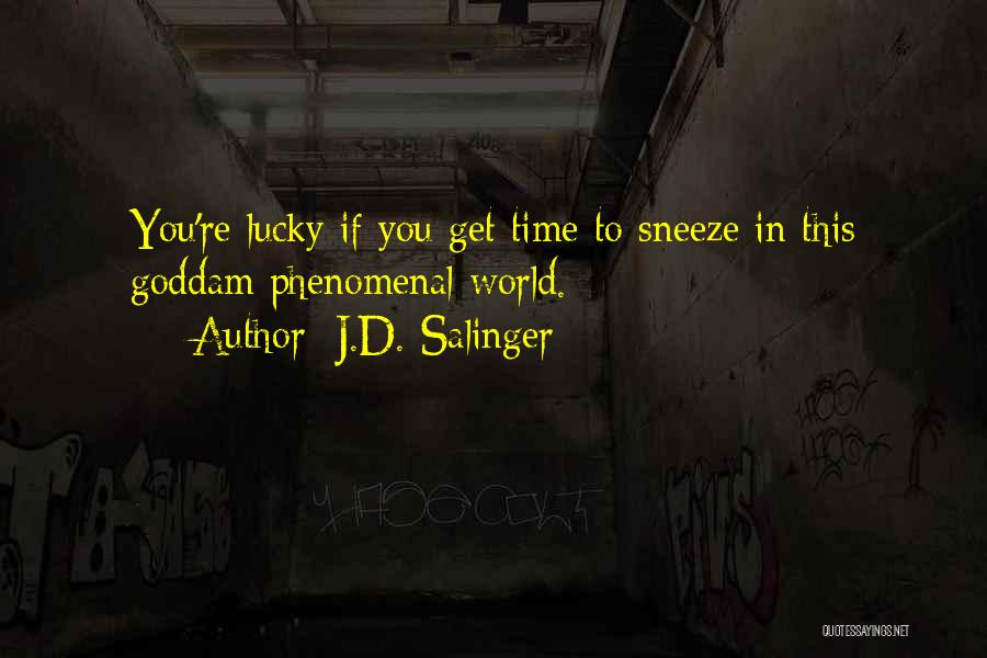Phenomenal Quotes By J.D. Salinger