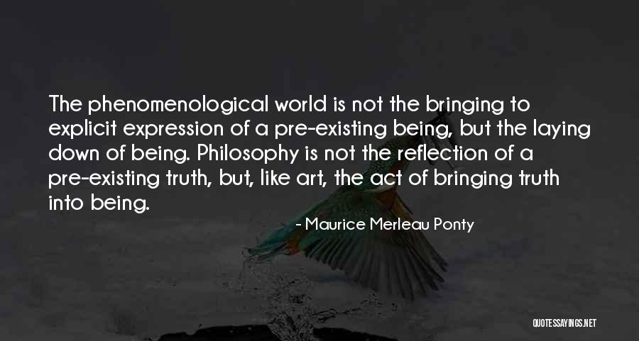 Phenomenology Philosophy Quotes By Maurice Merleau Ponty Phenomenology Philosophy Quotes By Maurice Merleau Ponty