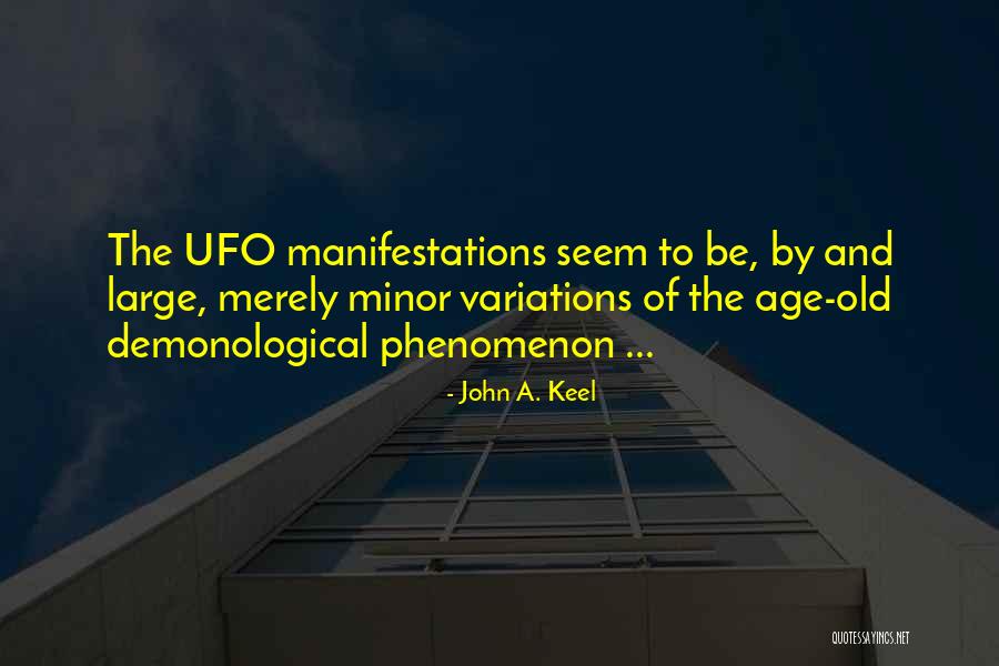 Phenomenon John Quotes By John A. Keel Phenomenon John Quotes By John A. Keel