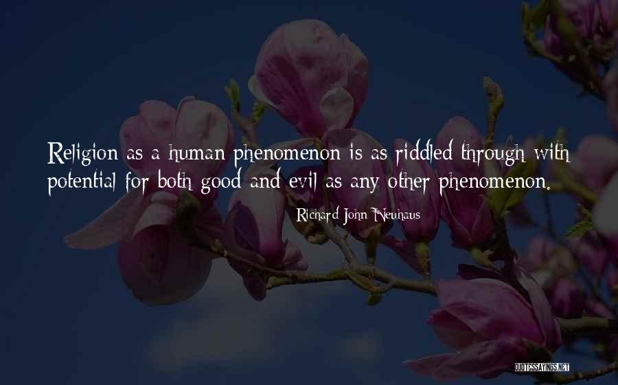 Phenomenon John Quotes By Richard John Neuhaus Phenomenon John Quotes By Richard John Neuhaus