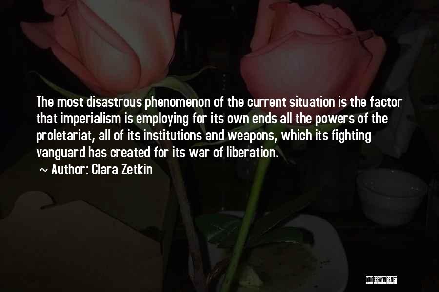 Phenomenon Quotes By Clara Zetkin