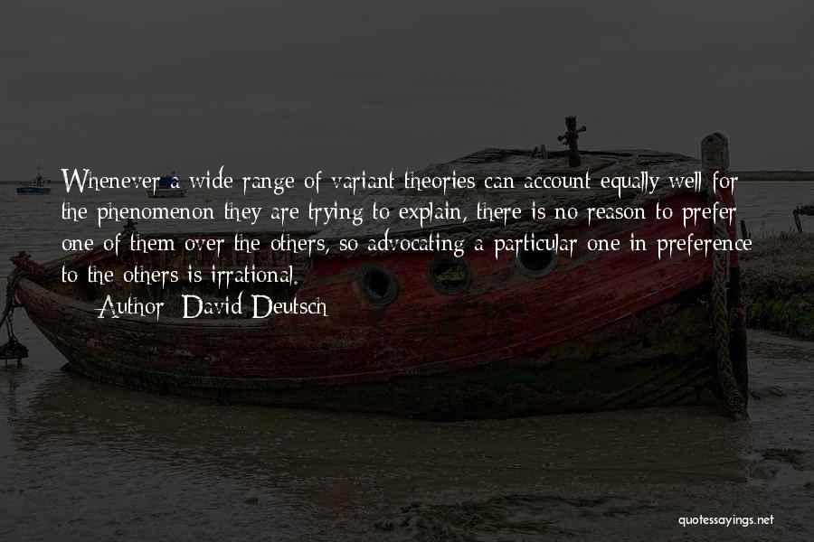 Phenomenon Quotes By David Deutsch