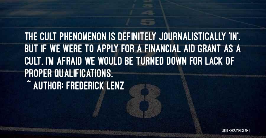 Phenomenon Quotes By Frederick Lenz