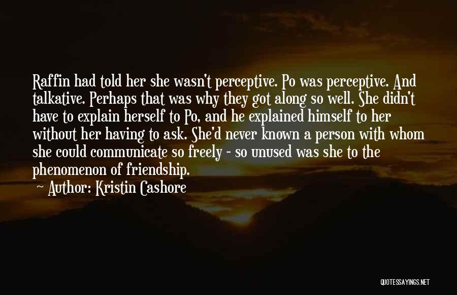 Phenomenon Quotes By Kristin Cashore