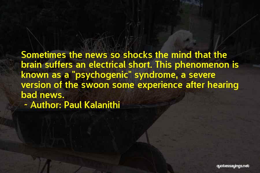 Phenomenon Quotes By Paul Kalanithi