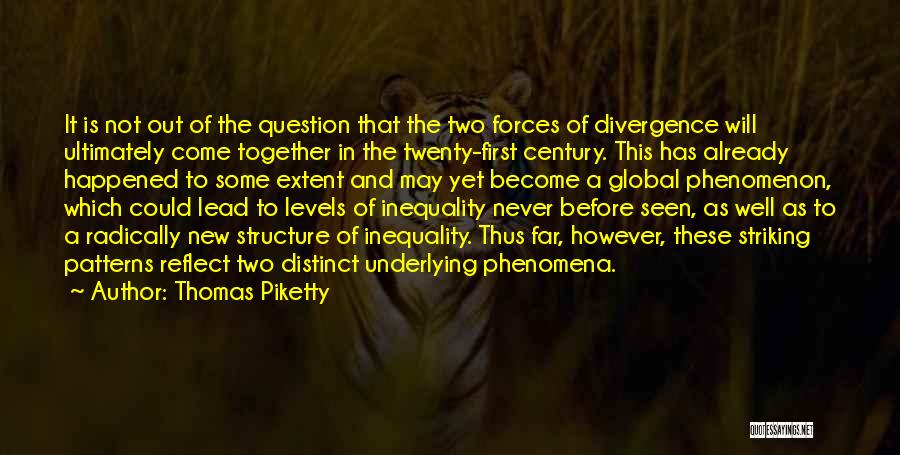 Phenomenon Quotes By Thomas Piketty