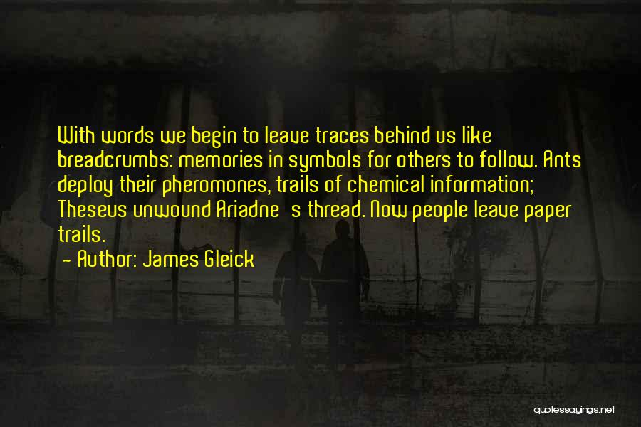 Pheromones Quotes By James Gleick