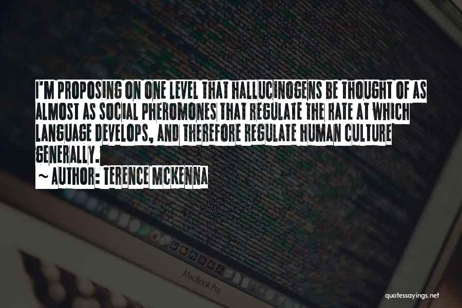 Pheromones Quotes By Terence McKenna