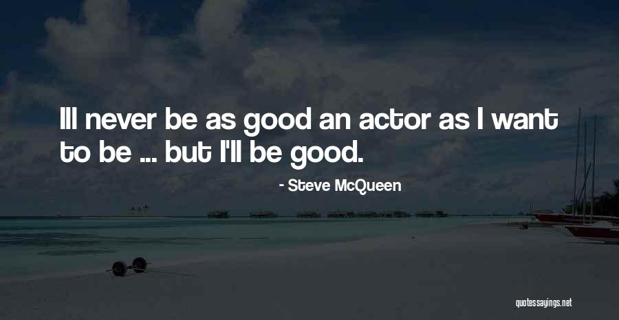 Pherrin Township Quotes By Steve McQueen Pherrin Township Quotes By Steve McQueen