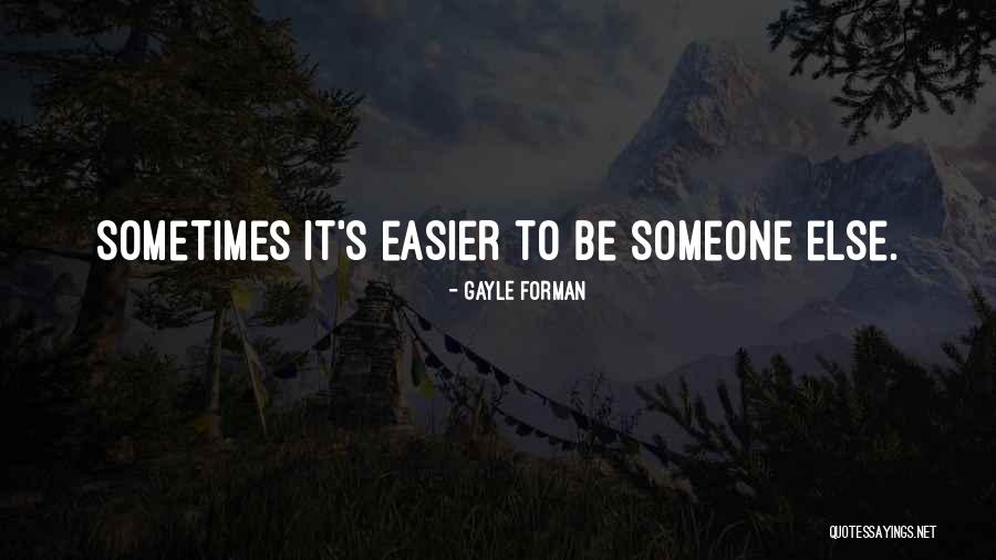 Phet Quotes By Gayle Forman Phet Quotes By Gayle Forman