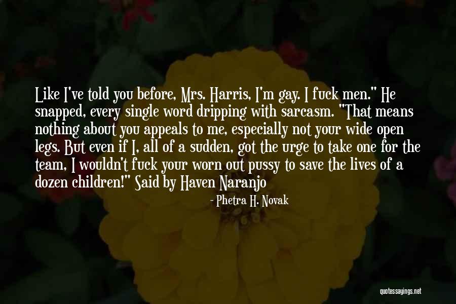 Phetra H. Novak Quotes 244381 Phetra H. Novak Quotes 244381