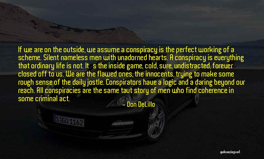 Phev 2021 Quotes By Don DeLillo Phev 2021 Quotes By Don DeLillo