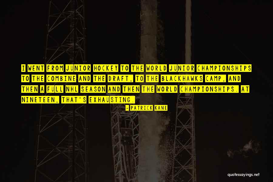 Phev 2021 Quotes By Patrick Kane Phev 2021 Quotes By Patrick Kane