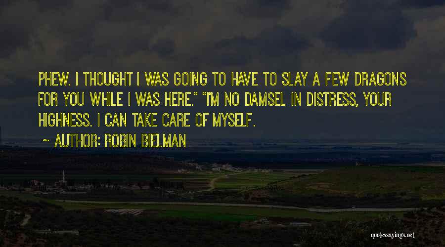 Phew Quotes By Robin Bielman