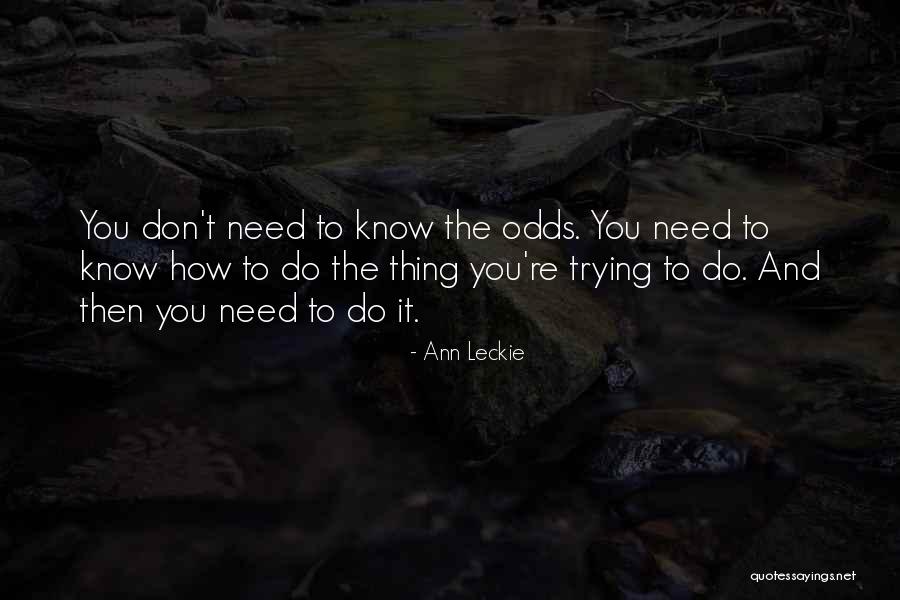 Phi Kappa Tau Quotes By Ann Leckie