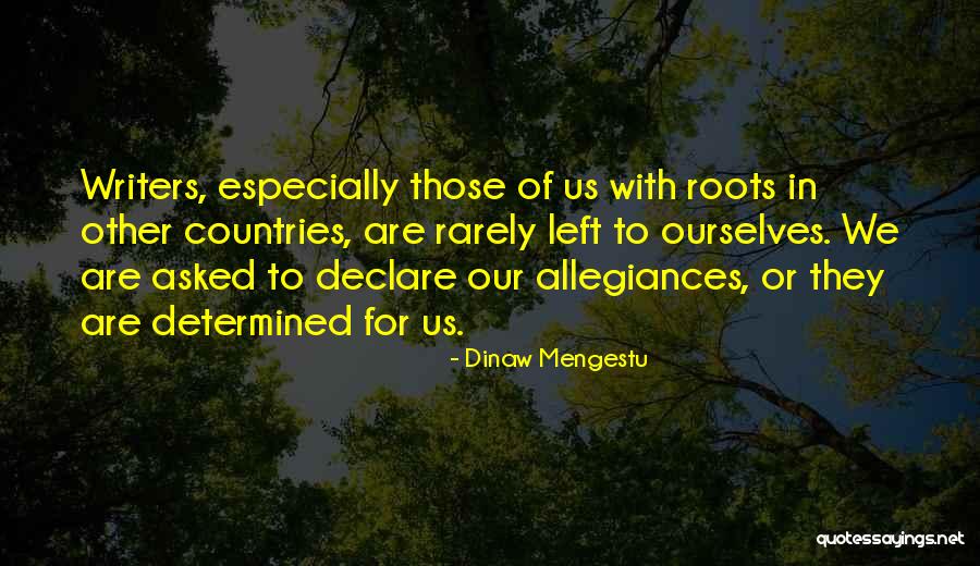 Phi Kappa Tau Quotes By Dinaw Mengestu Phi Kappa Tau Quotes By Dinaw Mengestu