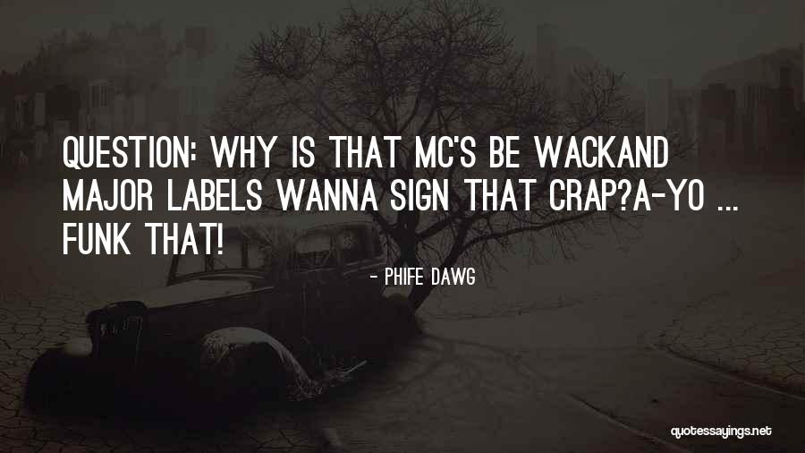 Phife Dawg Quotes 1729857