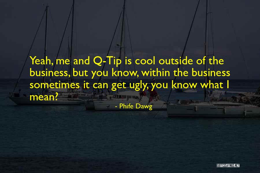 Phife Dawg Quotes 301588