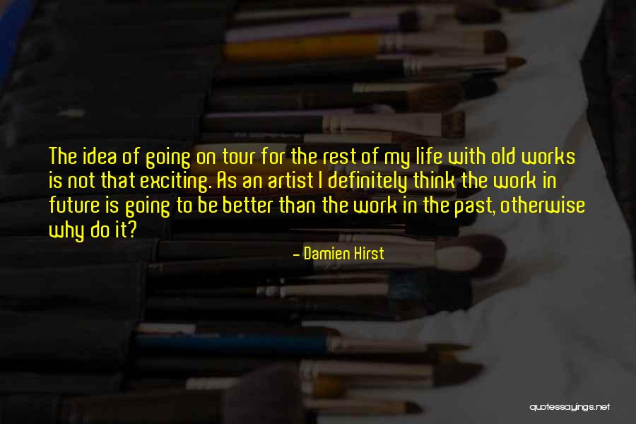 Phife Dawg Song Quotes By Damien Hirst Phife Dawg Song Quotes By Damien Hirst