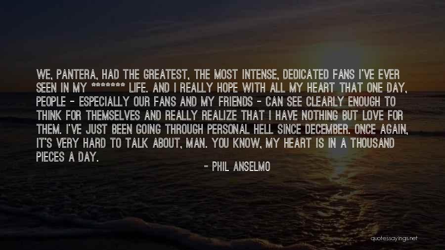 Phil Anselmo Quotes 1066528 Phil Anselmo Quotes 1066528