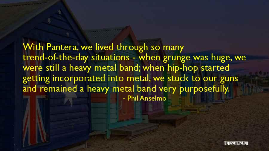 Phil Anselmo Quotes 1141123