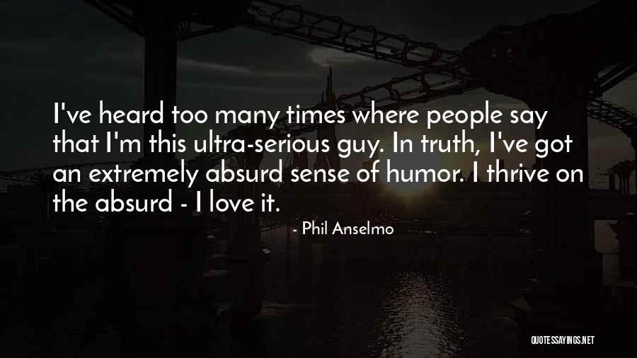 Phil Anselmo Quotes 931844 Phil Anselmo Quotes 931844
