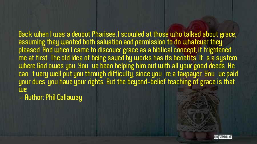 Phil Callaway Quotes 1067853