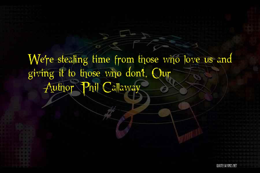 Phil Callaway Quotes 2199013