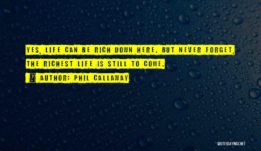Phil Callaway Quotes 362387