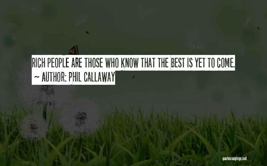 Phil Callaway Quotes 616352