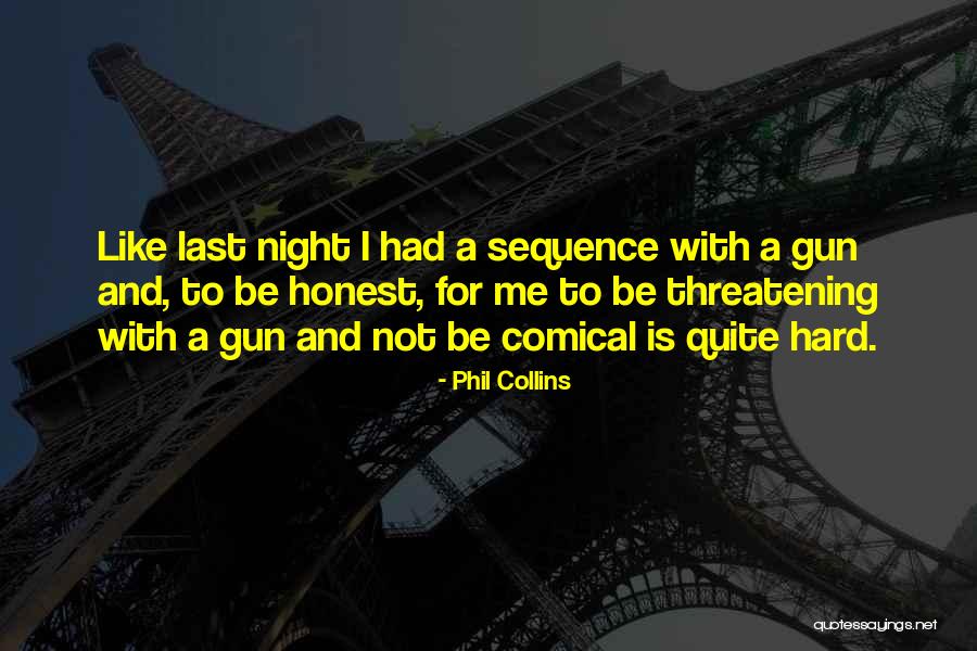 Phil Collins Quotes 1177443