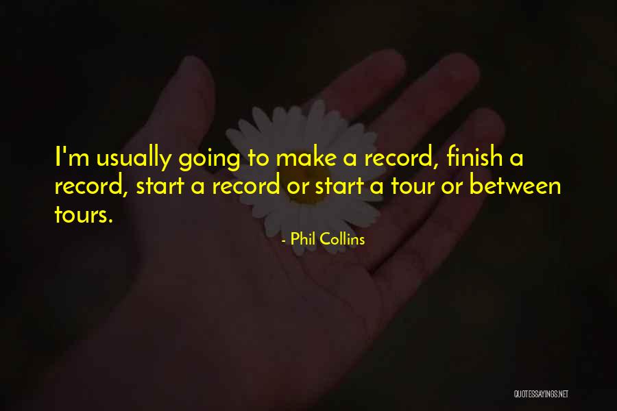 Phil Collins Quotes 1315309