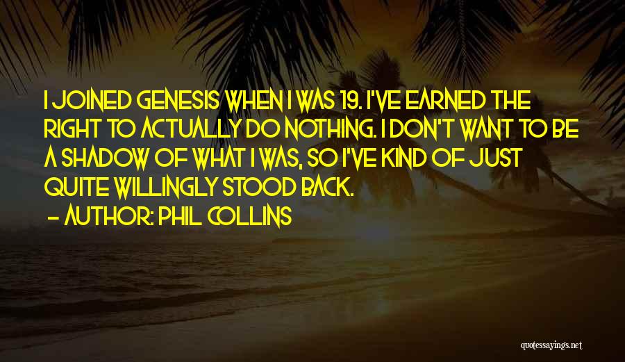 Phil Collins Quotes 947729