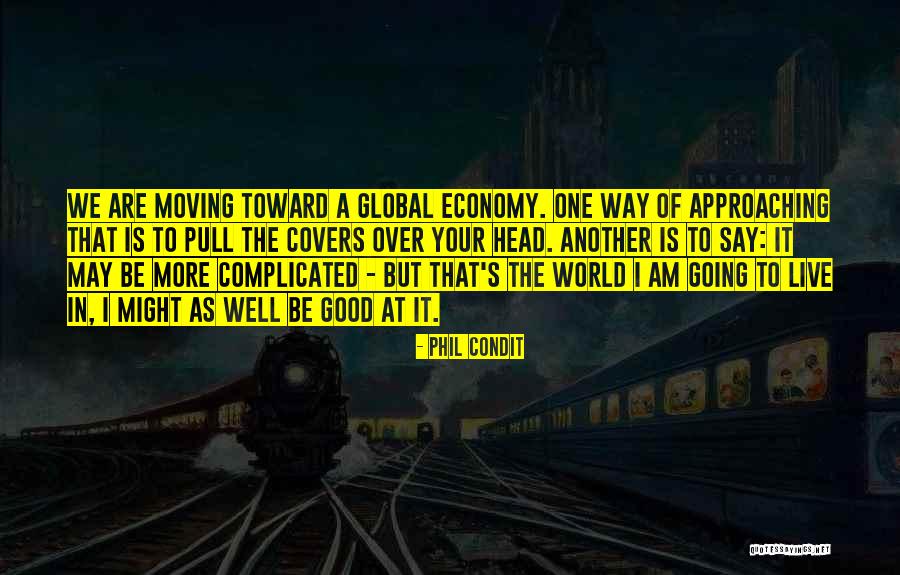 Phil Condit Quotes 1979198 Phil Condit Quotes 1979198