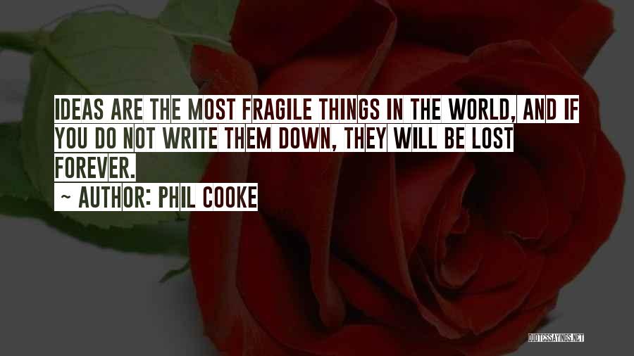 Phil Cooke Quotes 817925