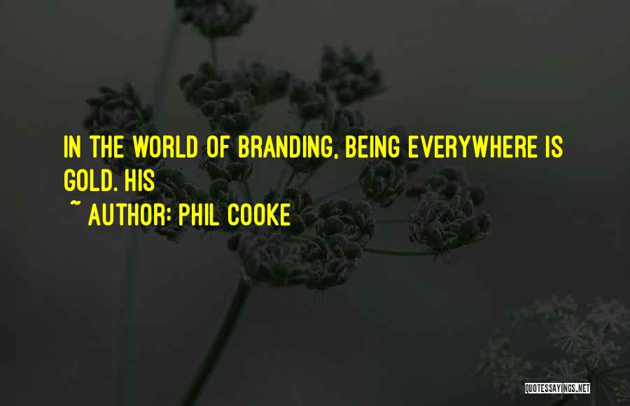 Phil Cooke Quotes 939482