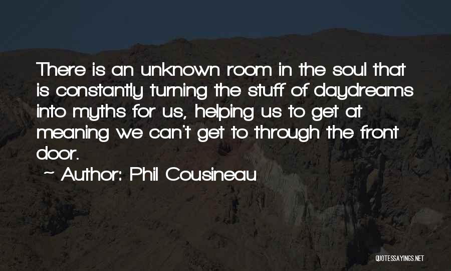 Phil Cousineau Quotes 1716095